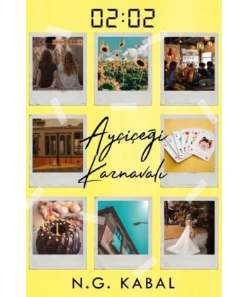 02:02 Ayçiçeği Karnavalı  (Ciltli)