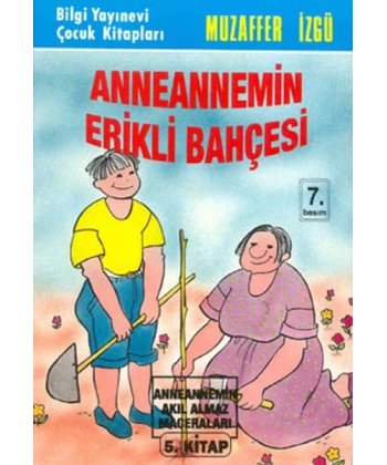 Anneannemin Erikli Bahçesi