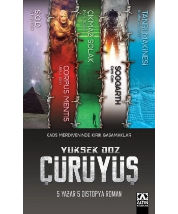 Yüksek Doz Çürüyüş