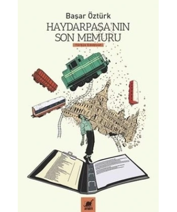 Haydarpaşanın Son Memuru