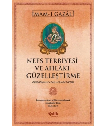 Nefs Terbiyesi ve Ahlakı Güzelleştirme