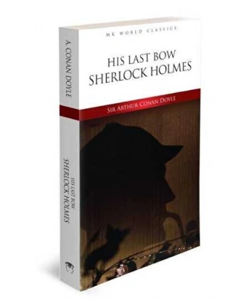 His Last Bow Sherlock Holmes