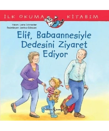 İlk Okuma Kitabım-Elif Babaannesiyle Dedesini Ziyaret Ediyor