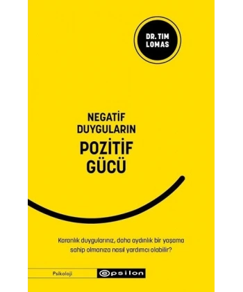 Negatif Duyguların Pozitif Gücü