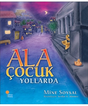 Ala Çocuk Yollarda