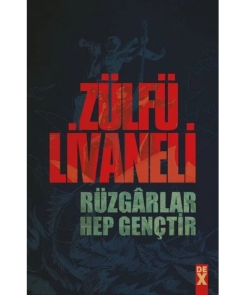 Rüzgarlar Hep Gençtir