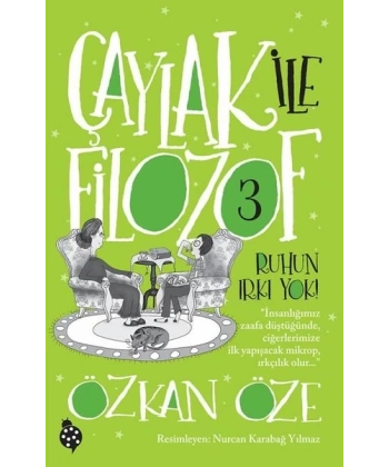 Çaylak ile Filozof - 3 Ruhun Irkı Yok!