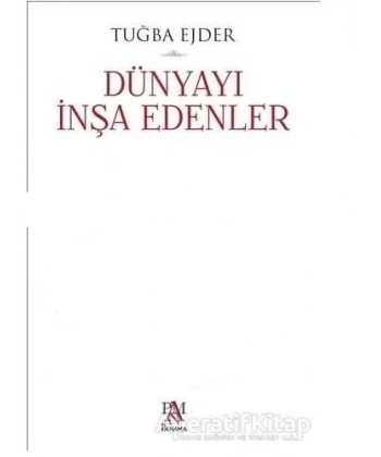 Dünyayı İnşa Edenler