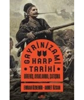 Gayrinizami Harp Tarihi