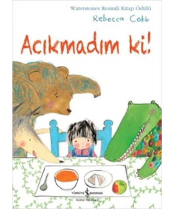 Acıkmadım Ki!