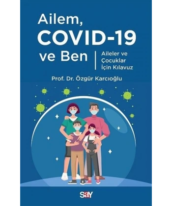 Ailem Covid-19 ve Ben
