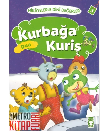Hikayelerle Dini Değerler 3 - Kurbağa Kuriş Dua