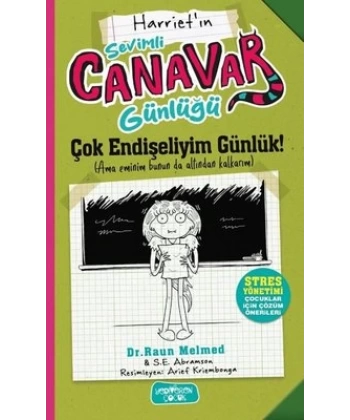 Sevimli Canavar Günlüğü - Çok Endişeliyim Günlük