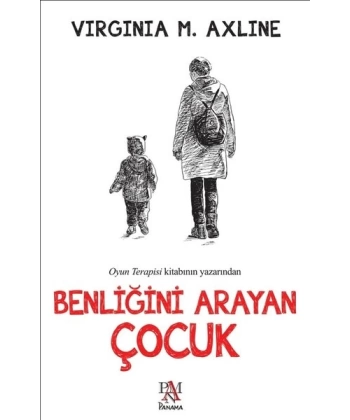 Benliğini Arayan Çocuk