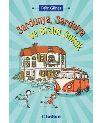 Sardunya, Sardalya ve Bizim Sokak