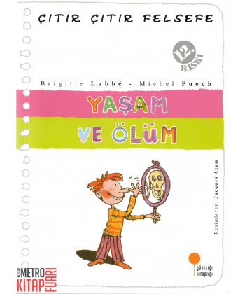 Yaşam ve Ölüm - Çıtır Çıtır Felsefe 17