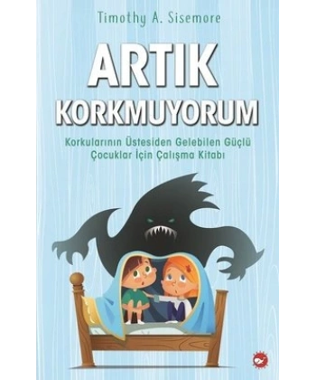 Artık Korkmuyorum