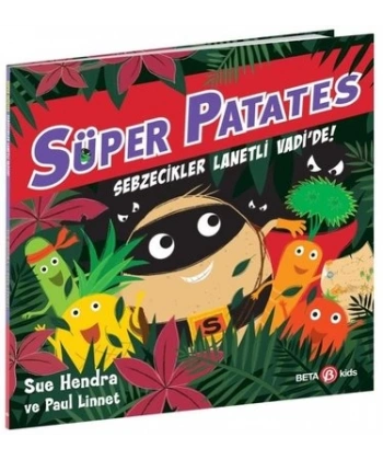 Süper Patates Sebzecikler Laneti Vadide!