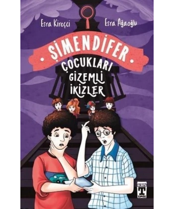 Şimendifer Çocukları-Gizemli İkizler
