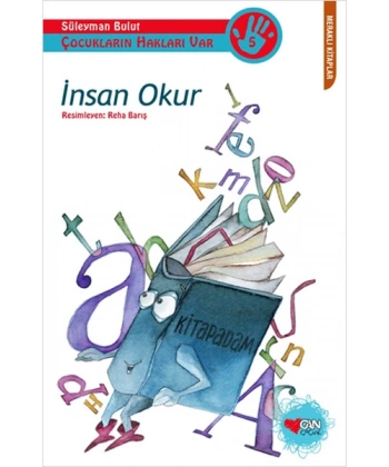 Çocukların Hakları Var Serisi 5 - İnsan Okur
