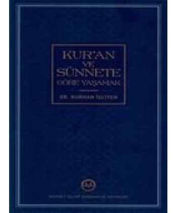 Kuran Ve Sünnete Göre Yaşamak