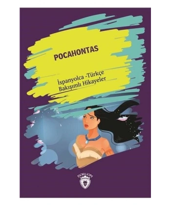 Pocahontas-İspanyolca-Türkçe Dönüşümlü Hikayeler