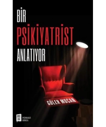 Bir Psikiyatrist Anlatıyor