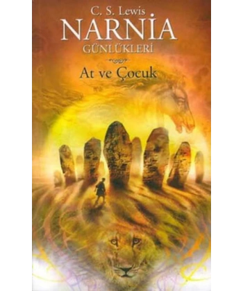 Narnia Günlükleri 3 - At ve Çocuk