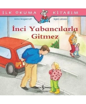 İnci Yabancılarla Gitmez