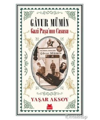 Gavur Mümin-Gazi Paşanın Casusu