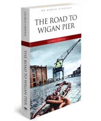 The Road To Wigan Pier