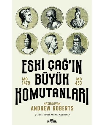 Eski Çağın Büyük Komutanları