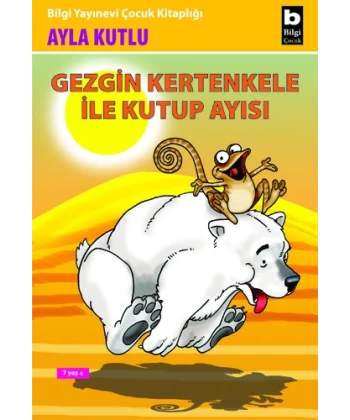 Gezgin Kertenkele ile Kutup Ayısı 2. Kitap