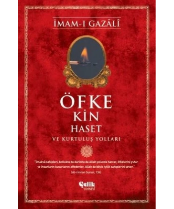 Öfke Kin Haset ve Kurtuluş Yolları