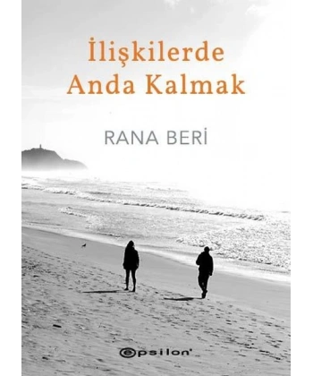 İlişkilerde Anda Kalmak