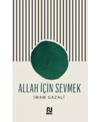 Allah İçin Sevmek