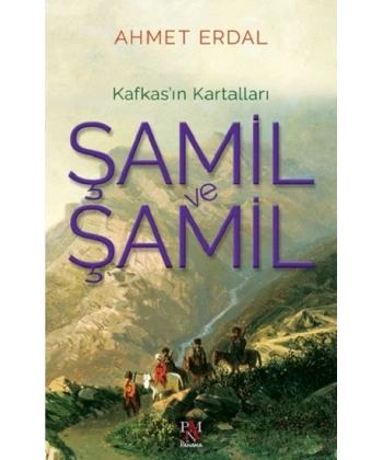 Şamil ve Şamil - Kafkas’ın Kartalları