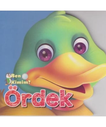 BEN KİMİM ÖRDEK