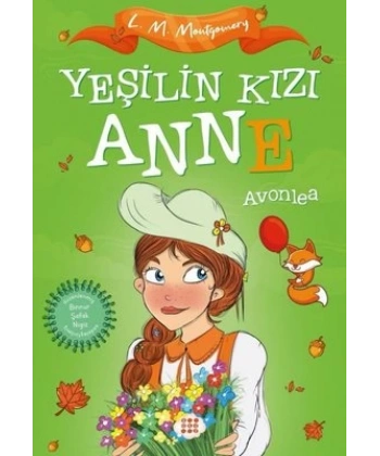 Yeşilin Kızı Anne 2 - Avonlea (Çocuklar İçin)
