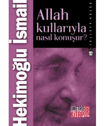 Allah Kullarıyla Nasıl Konuşur?