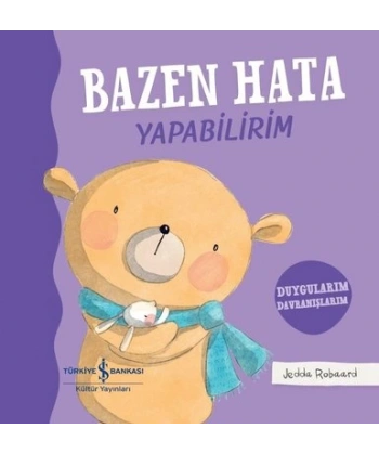 Bazen Hata Yapabilirim - Duygularım Davranışlarım (Ciltli)