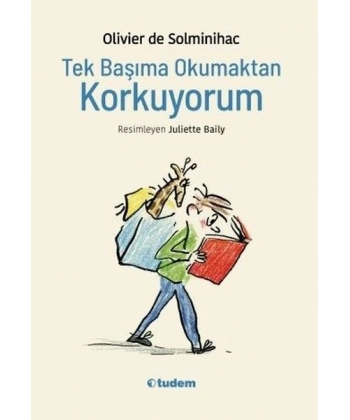 Tek Başıma Okumaktan Korkuyorum