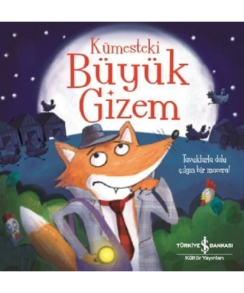 Kümesteki Büyük Gizem