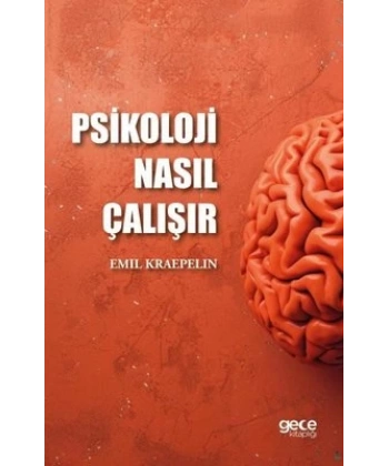 Psikoloji Nasıl Çalışır