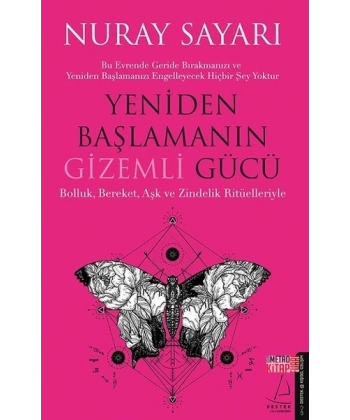 Yeniden Başlamanın Gizemli Gücü