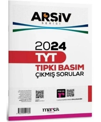 2024 TYT ARŞİV SERİSİ Tıpkı Basım Çıkmış Sorular Tamamı Video Çözümlü