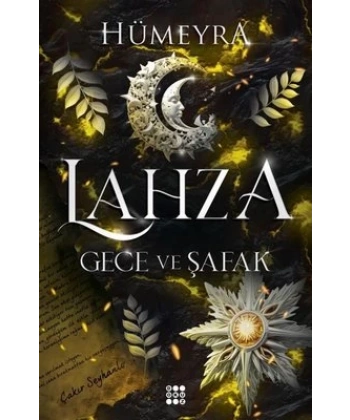 Lahza 3 – Gece Ve Şafak