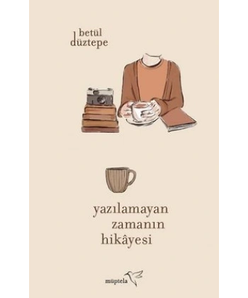 Yazılamayan Zamanın Hikayesi