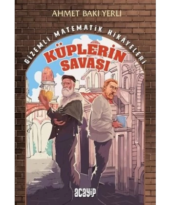 Küplerin Savaşı - Gizemli Matematik Hikayeleri 1