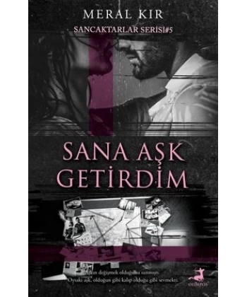 Sana Aşk Getirdim - Sancaktarlar Serisi 5